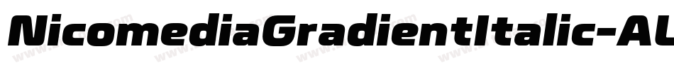 NicomediaGradientItalic-ALw62字体转换