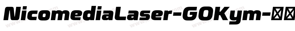 NicomediaLaser-GOKym字体转换