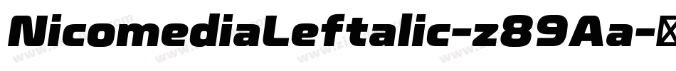 NicomediaLeftalic-z89Aa字体转换
