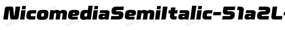 NicomediaSemiItalic-51a2L字体转换