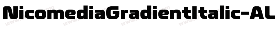 NicomediaGradientItalic-ALw62字体转换