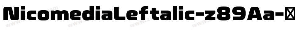 NicomediaLeftalic-z89Aa字体转换