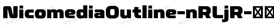 NicomediaOutline-nRLjR字体转换