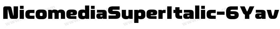 NicomediaSuperItalic-6Yavo字体转换