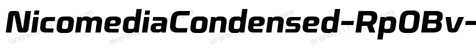 NicomediaCondensed-Rp0Bv字体转换
