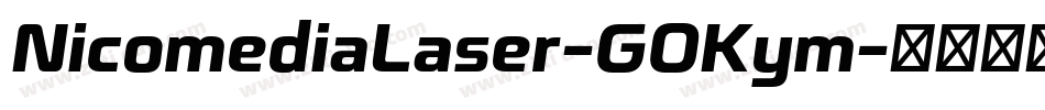 NicomediaLaser-GOKym字体转换