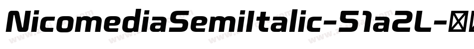 NicomediaSemiItalic-51a2L字体转换