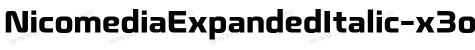 NicomediaExpandedItalic-x3ow0字体转换