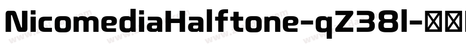NicomediaHalftone-qZ38l字体转换