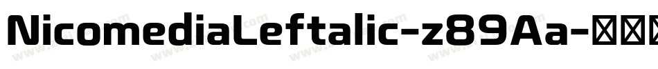 NicomediaLeftalic-z89Aa字体转换