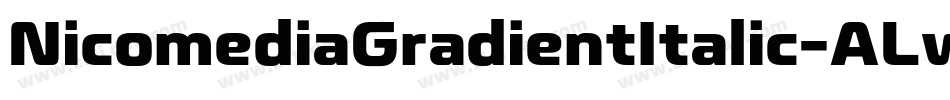 NicomediaGradientItalic-ALw62字体转换