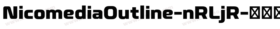 NicomediaOutline-nRLjR字体转换