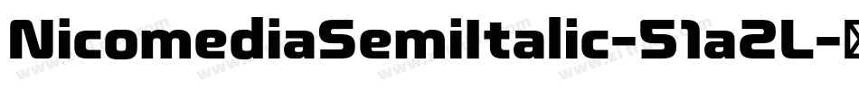 NicomediaSemiItalic-51a2L字体转换