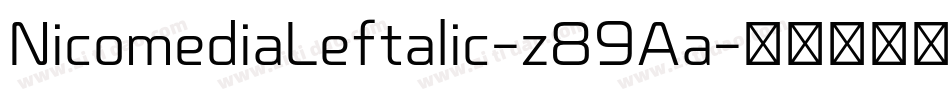 NicomediaLeftalic-z89Aa字体转换