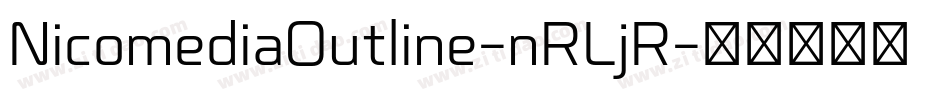 NicomediaOutline-nRLjR字体转换