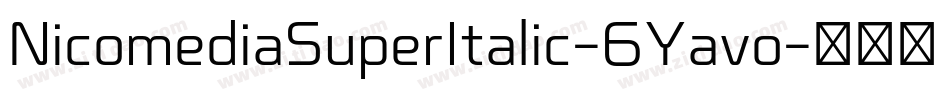 NicomediaSuperItalic-6Yavo字体转换