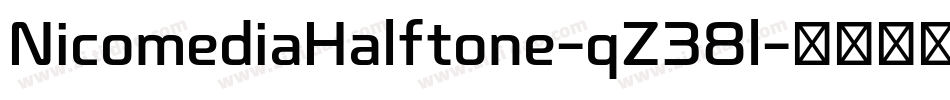 NicomediaHalftone-qZ38l字体转换