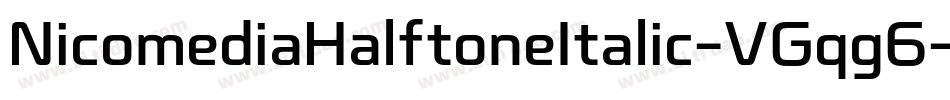 NicomediaHalftoneItalic-VGqg6字体转换
