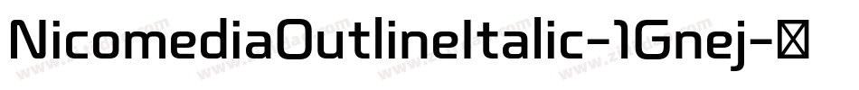 NicomediaOutlineItalic-1Gnej字体转换