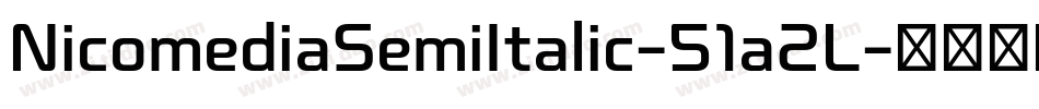 NicomediaSemiItalic-51a2L字体转换