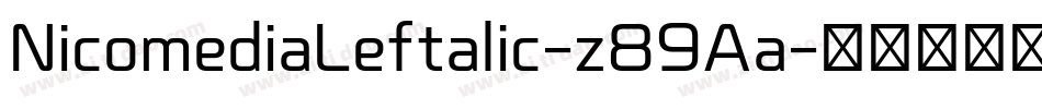 NicomediaLeftalic-z89Aa字体转换
