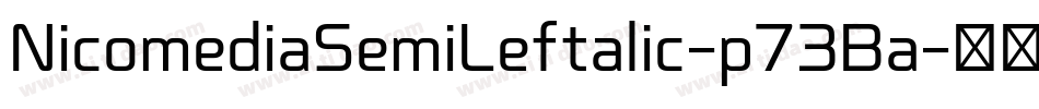 NicomediaSemiLeftalic-p73Ba字体转换