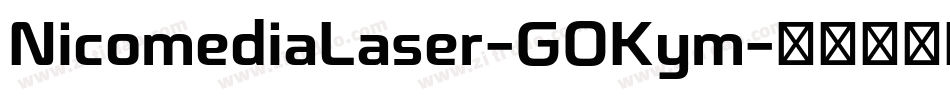 NicomediaLaser-GOKym字体转换