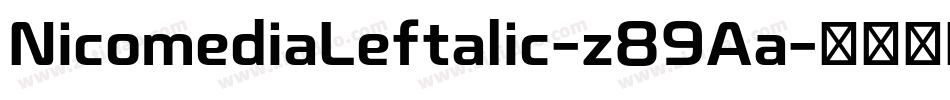NicomediaLeftalic-z89Aa字体转换