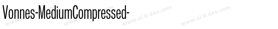 Vonnes-MediumCompressed字体转换