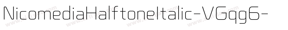 NicomediaHalftoneItalic-VGqg6字体转换