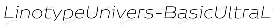 LinotypeUnivers-BasicUltraLightIt字体转换