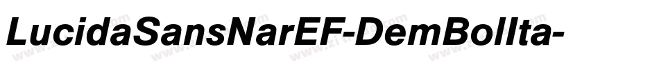 LucidaSansNarEF-DemBolIta字体转换 LucidaSansNarEF-DemBolIta字体转换