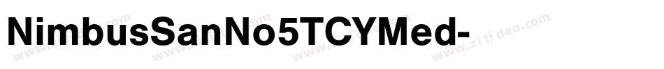 NimbusSanNo5TCYMed字体转换
