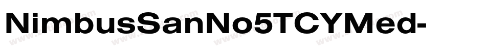 NimbusSanNo5TCYMed字体转换