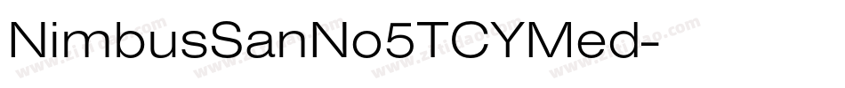 NimbusSanNo5TCYMed字体转换