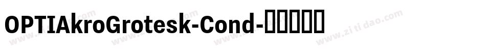 OPTIAkroGrotesk-Cond字体转换