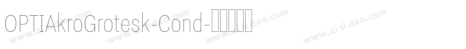 OPTIAkroGrotesk-Cond字体转换