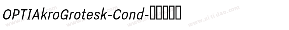 OPTIAkroGrotesk-Cond字体转换