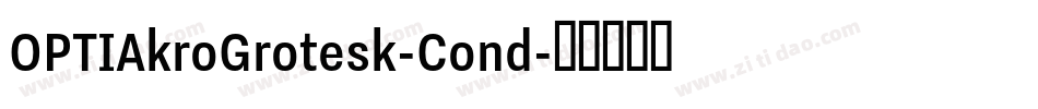 OPTIAkroGrotesk-Cond字体转换