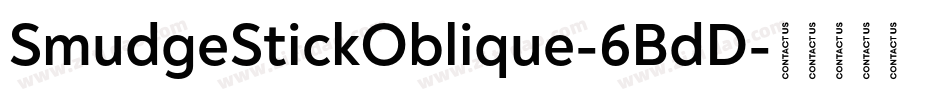 SmudgeStickOblique-6BdD字体转换