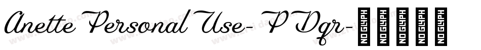 AnettePersonalUse-PDqr字体转换