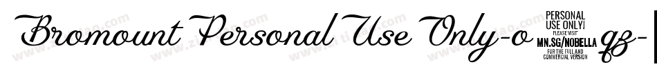 BromountPersonalUseOnly-o7qz字体转换