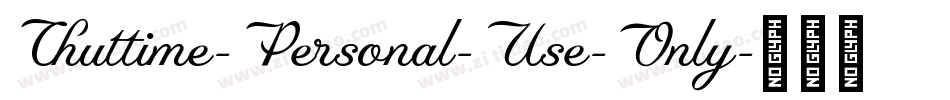 Chuttime-Personal-Use-Only字体转换