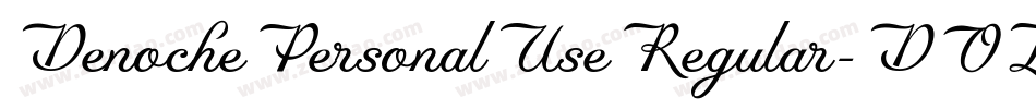 DenochePersonalUseRegular-DOL5d字体转换
