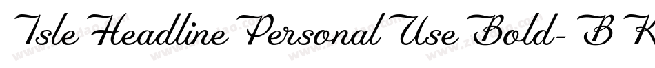 IsleHeadlinePersonalUseBold-BK0V字体转换
