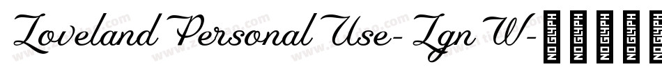 LovelandPersonalUse-LgnW字体转换 LovelandPersonalUse-LgnW字体转换
