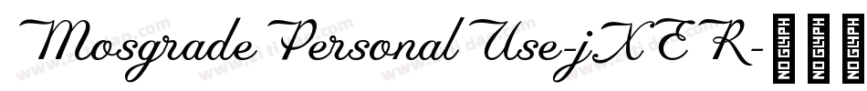 MosgradePersonalUse-jXER字体转换