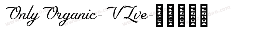OnlyOrganic-VLve字体转换
