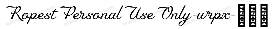 RopestPersonalUseOnly-wrpx字体转换