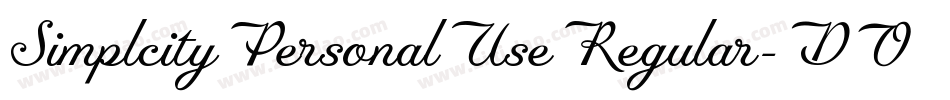 SimplcityPersonalUseRegular-DO0ER字体转换 SimplcityPersonalUseRegular-DO0ER字体转换